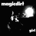 Magic Dirt : Girl